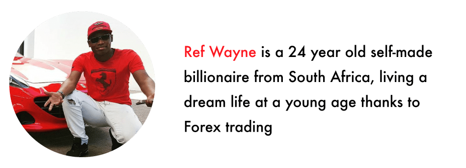 Ref Wayne richest South African Forex trader